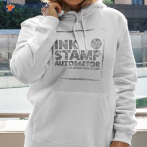 ink stamp automator shirt hoodie 2