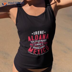 irene aldana esta vida me encanta ufc guadalajara mexico 2023 shirt tank top 2