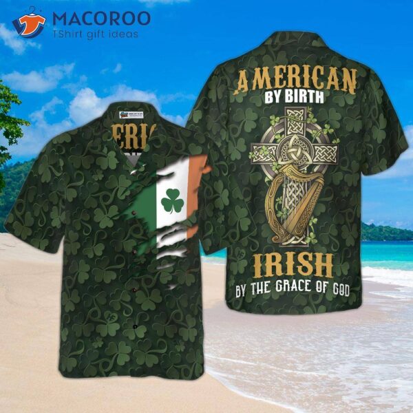 Irish By The Grace Of God Shamrock Hawaiian Shirt