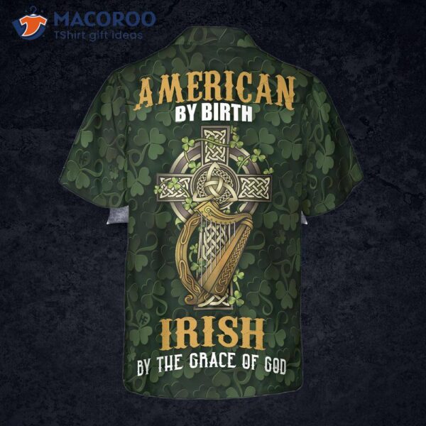 Irish By The Grace Of God Shamrock Hawaiian Shirt