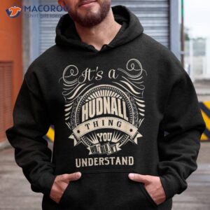 It Is A Hudnall Thing Gifts Shirt