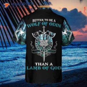 “it Is Better To Be A Wolf Of Odin Than Lamb God; Cool Fenrir Viking Shirt.”