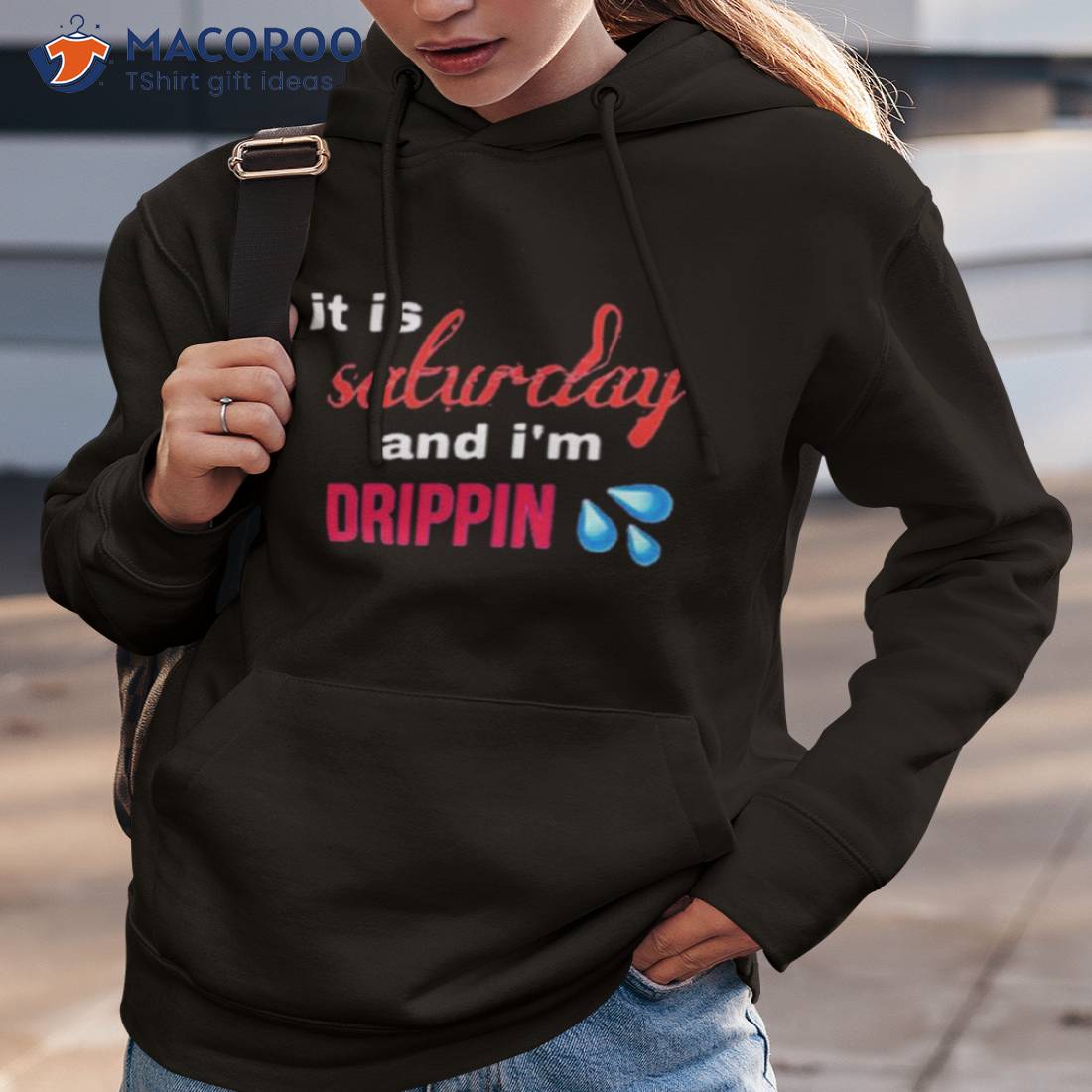 It Is Salwday And I’m Drippin Shirt It Is Salwday And I’m Drippin Shirt