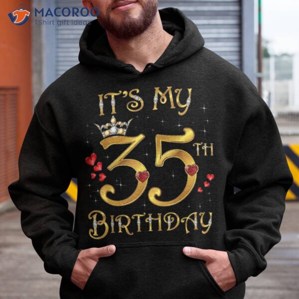 It’s My 35th Birthday, 35 Years Old, Birthday Queen Shirt