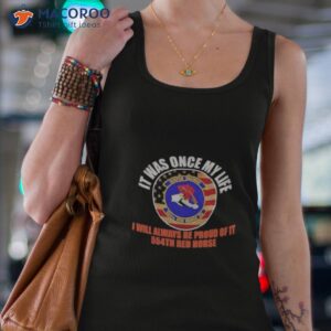 It Was Once My Life I Will Always Be Proud Of It 554th Red Horse Semper Ducimus Shirt 2 it was once my life i will always be proud of it 554th red horse semper ducimus shirt tank top 4