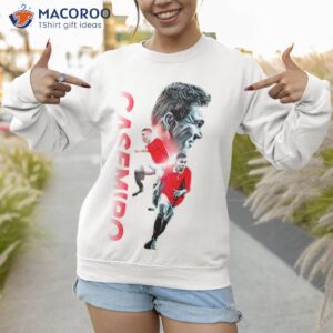 its our midfielder casemiro manchester united shirt sweatshirt