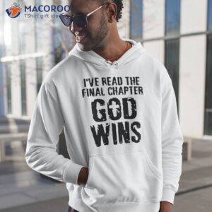 ive read the final chapter god wins t shirt hoodie 1