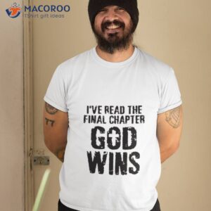 ive read the final chapter god wins t shirt tshirt 2