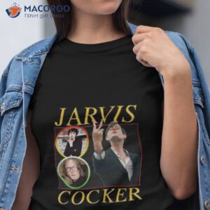 jarvis cocker funny shirt tshirt