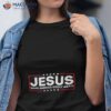 Jesus Make America Godly Again Shirt