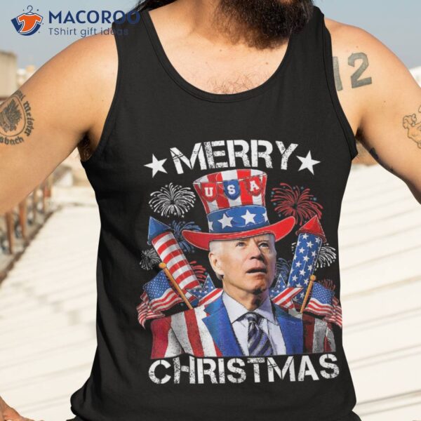 Joe Biden Merry Christmas 4th Of July Funny Fourth Shirt