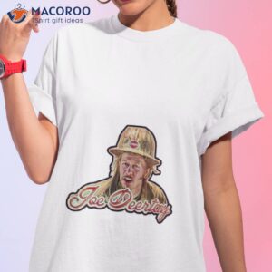 joe deertay design joe dirt shirt tshirt 1