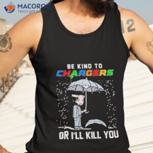 john wick be kind autism los angeles chargers or ill kill you t shirt tank top 3