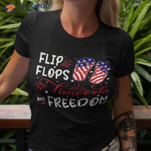 july 4th flip flops fireworks and freedom of party shirt tshirt 3