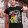 July 4th Juneteenth 1865 Because My Ancestors Shirt