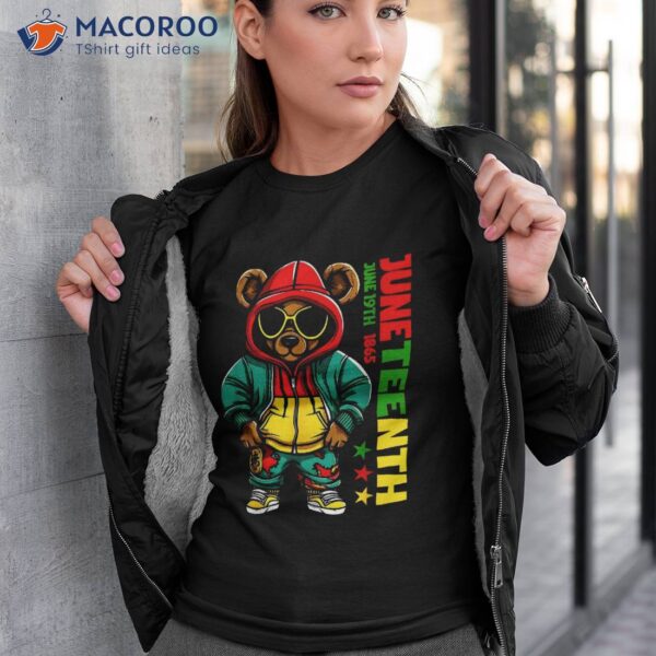 Juneteenth Black Hip Hop Teddy Bear African American Shirt