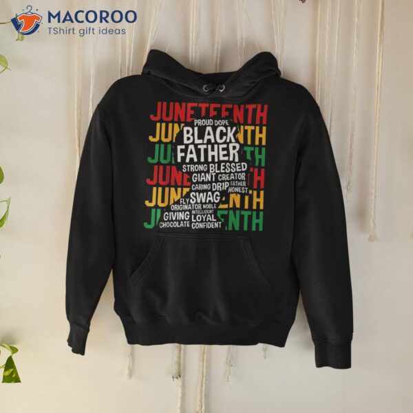 Juneteenth Proud Black Fathers Day History African Shirt