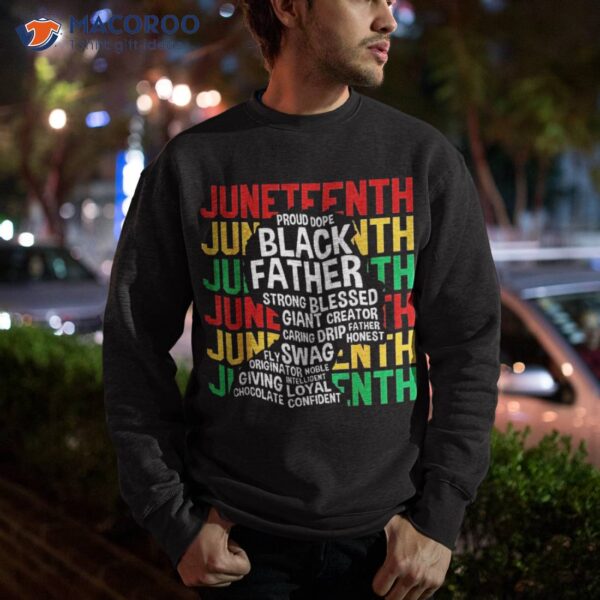 Juneteenth Proud Black Fathers Day History African Shirt