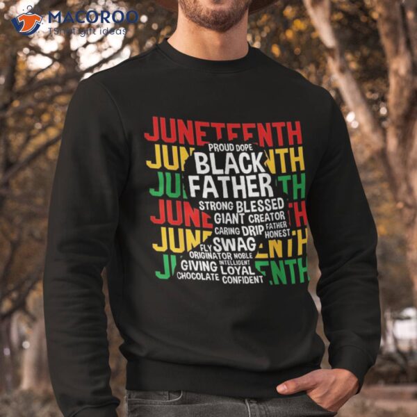 Juneteenth Proud Black Fathers Day History African Shirt