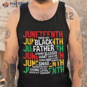 juneteenth proud black fathers day history african shirt tank top 2