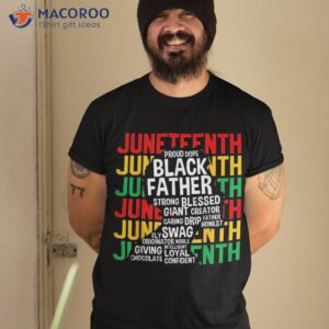 juneteenth proud black fathers day history african shirt tshirt 2