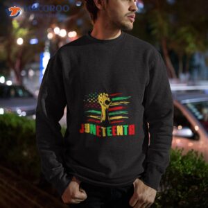 juneteenth strong day black month history shirt sweatshirt