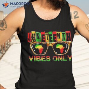 juneteenth vibes only 1865 african american emancipation day shirt tank top 3