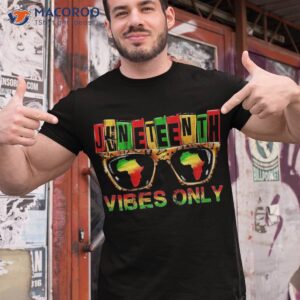 juneteenth vibes only 1865 african american emancipation day shirt tshirt 1
