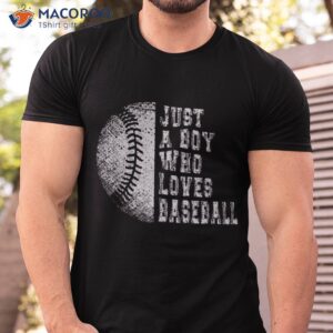 just a boy who loves baseball kids sport fanny vintage ball shirt tshirt