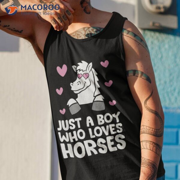 Just A Boy Who Loves Horses Shirt