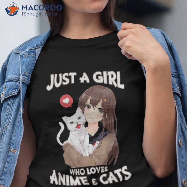 Just A Girl Who Loves Anime & Cats Cute Gifts For Teen Girls Shirt