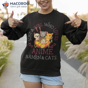 just a girl who loves anime ra and cats gift manga girls shirt sweatshirt