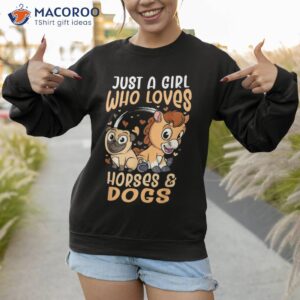 just a girl who loves horses and dogs cute animal lover shirt sweatshirt 1