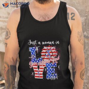 just a woman in love with dave matthew band and usa shirt tank top