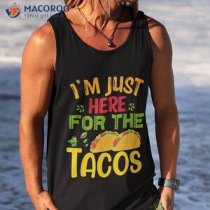 just here for the tacos amp 4th of july shirt tank top 5