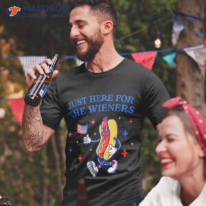 just here for the wieners shirt funny shirt 4th of july tshirt 2