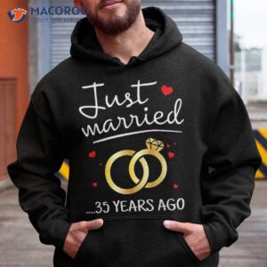 just married 35 years ago funny couple 35th anniversary shirt hoodie