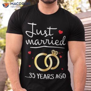 Just Married 35 Years Ago Funny Couple 35th Anniversary Shirt