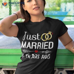 just married 8 years ago 8th anniversary gift for couple shirt tshirt 1