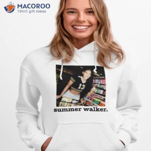 just might summer walker shirt hoodie 1