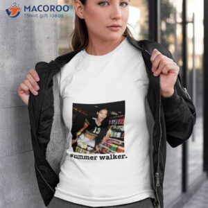 just might summer walker shirt tshirt 3