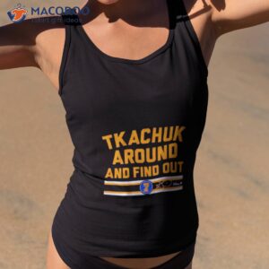 keith tkachuk around and find out t shirt tank top 2