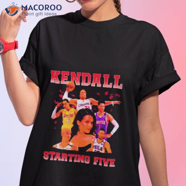 Kendall Jenner Starting Five Shirt