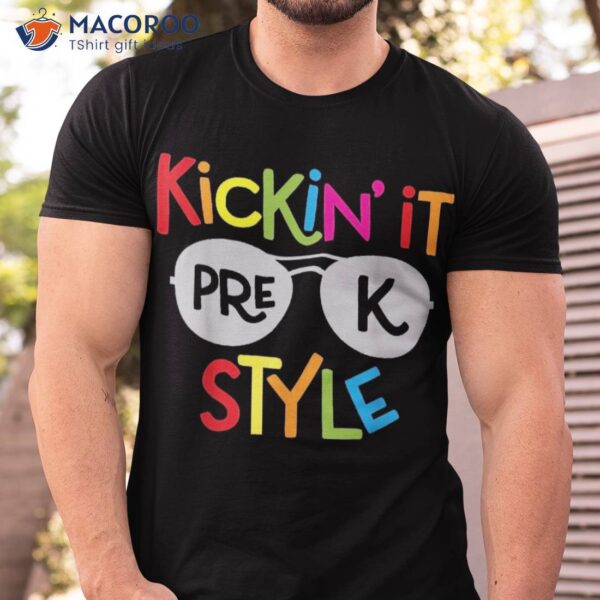 Kickin It Pre-k Style Shirt Kids Back To School Teacher