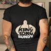 King Kong Bundy Shirt