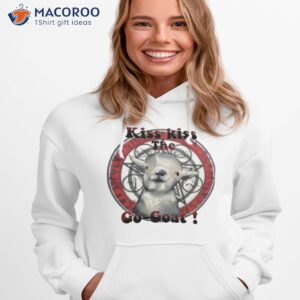 kiss kiss the go goat shirt hoodie 1