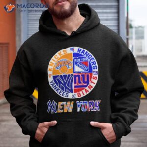 knicks rangers yankees and giants new york sport teams shirt hoodie