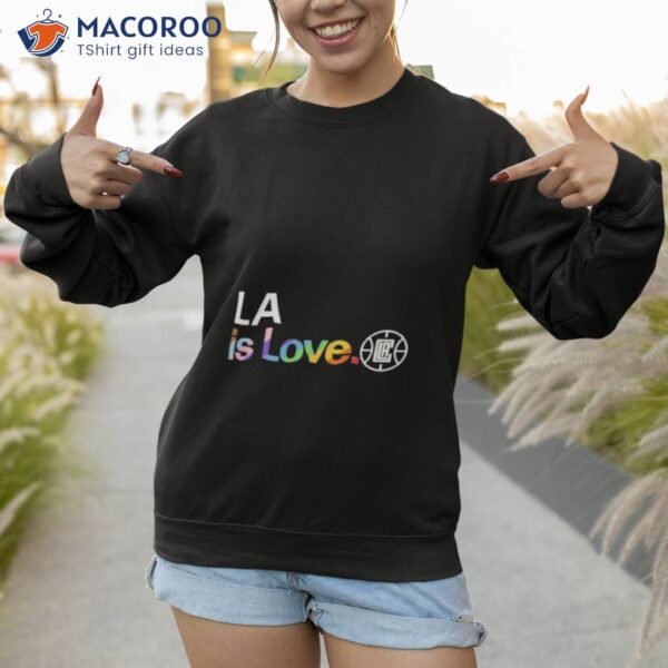 La Clippers Is Love City Pride Team Logo Shirt