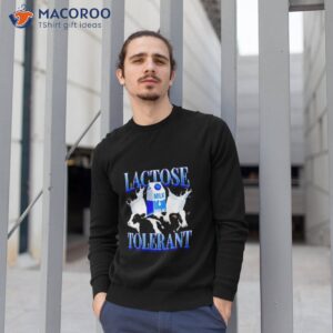 lactose intolerant milk shirt sweatshirt 1