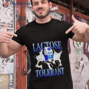 lactose intolerant milk shirt tshirt 1